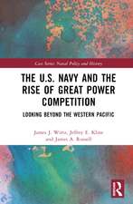 The U.S. Navy and the Rise of Great Power Competition: Looking Beyond the Western Pacific