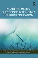 Academic Misfits: Questioned Belongings in Higher Education