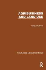 Routledge Library Editions: Agri-Business and Land Use