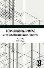 Consuming Happiness: Aspirational Practices in Global Perspective