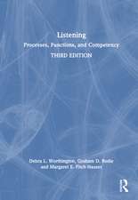Listening: Processes, Functions, and Competency