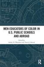 Men Educators of Color in U.S. Public Schools and Abroad