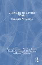 Chaplaincy for a Plural World: Humanistic Perspectives