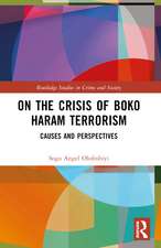 On the Crisis of Boko Haram Terrorism: Causes and Perspectives