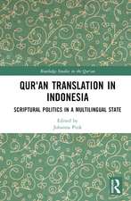 Qur'an Translation in Indonesia: Scriptural Politics in a Multilingual State