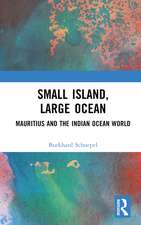 Small Island, Large Ocean: Mauritius and the Indian Ocean World