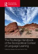 The Routledge Handbook of the Sociopolitical Context of Language Learning