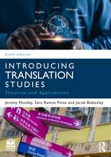 Introducing Translation Studies: Theories and Applications