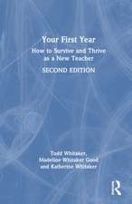 Your First Year: How to Survive and Thrive as a New Teacher