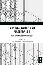 Law, Narrative and Masterplot: New Research Perspectives