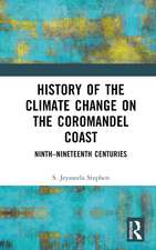 History of the Climate Change on the Coromandel Coast: Ninth–Nineteenth Centuries