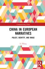 China in European Narratives: Policy, Identity, and Image