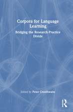 Corpora for Language Learning: Bridging the Research-Practice Divide