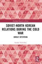 Soviet-North Korean Relations During the Cold War