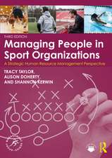 Managing People in Sport Organizations: A Strategic Human Resource Management Perspective