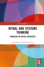 Ritual and Systems Thinking: Managing an Initial Encounter