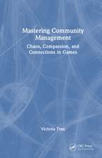 Mastering Community Management: Chaos, Compassion, and Connections in Games
