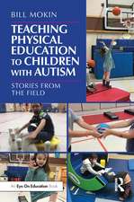 Teaching Physical Education to Children with Autism