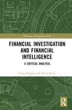 Financial Investigation and Financial Intelligence: A Critical Analysis