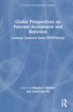 Global Perspectives on Parental Acceptance and Rejection: Lessons Learned from IPARTheory