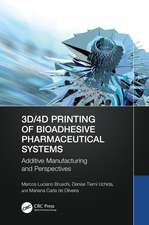 3D/4D Printing of Bioadhesive Pharmaceutical Systems