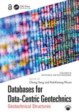 Databases for Data-Centric Geotechnics: Geotechnical Structures