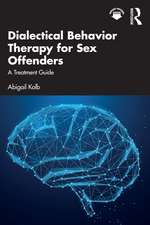 Dialectical Behavior Therapy for Sex Offenders