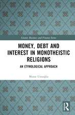 Money, Debt and Interest in Monotheistic Religions