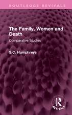 The Family, Women and Death: Comparative Studies