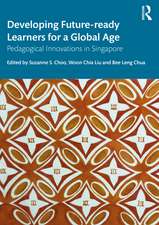 Developing Future-ready Learners for a Global Age