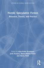 Nordic Speculative Fiction: Research, Theory, and Practise