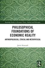 Philosophical Foundations of Economic Reality