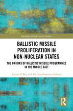 Ballistic Missile Proliferation in Non-Nuclear States: The Origins of Ballistic Missile Programmes in the Middle East