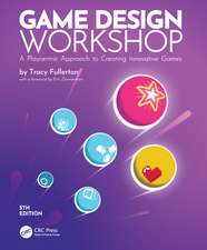 Game Design Workshop: A Playcentric Approach to Creating Innovative Games