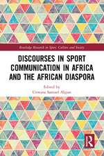 Discourses in Sport Communication in Africa and the African Diaspora