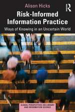 Risk-Informed Information Practice