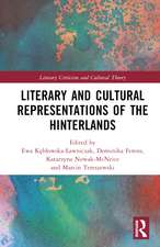 Literary and Cultural Representations of the Hinterlands