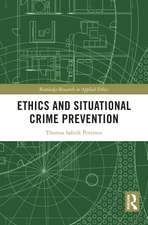 Ethics and Situational Crime Prevention