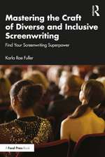 Mastering the Craft of Diverse and Inclusive Screenwriting