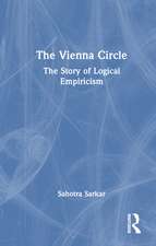 The Vienna Circle: The Story of Logical Empiricism