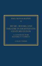 Music, Books and Theatre in Eighteenth-Century Exton