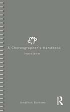 A Choreographer's Handbook