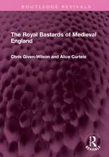 The Royal Bastards of Medieval England