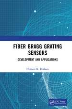 Fiber Bragg Grating Sensors: Development and Applications