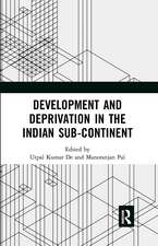 Development and Deprivation in the Indian Sub-continent