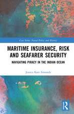 Maritime Insurance, Risk, and Seafarer Security