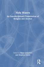 Holy Waters: An Interdisciplinary Examination of Religion and Alcohol