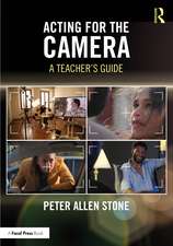 Acting for the Camera: A Teacher's Guide