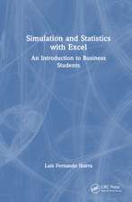 Simulation and Statistics with Excel: An Introduction to Business Students