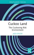 Cuckoo Land: The Cuckooing Risk Environment